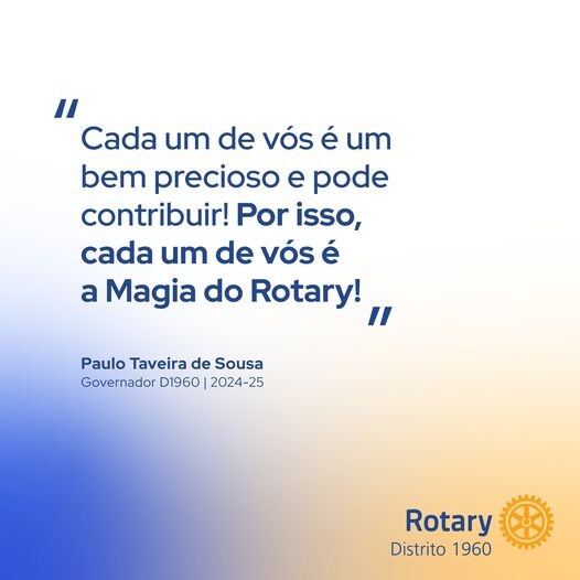 Cada um de nós é a magia do Rotary Rotary Club de Torres Vedras