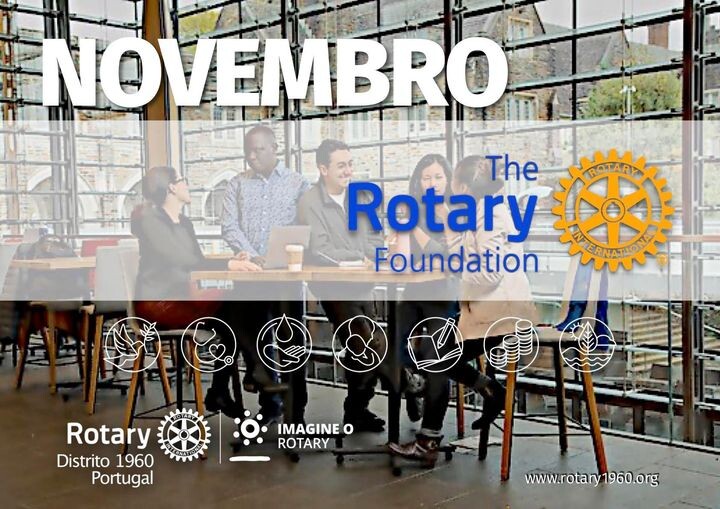 Novembro : Mês Da Fundação Rotária - Rotary Club De Torres Vedras