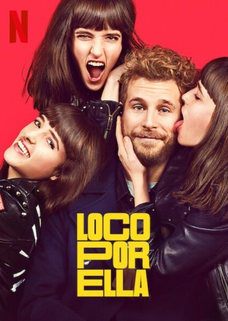 Loco por ella Loucura de amor Netflix estreia.jpg
