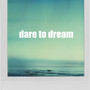 dare_to_dream